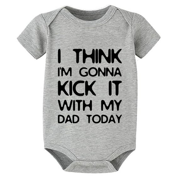 I Think I'm Gonna Kick It With My Dad Today Onesie Baby Girl Short Sleeve Baby Girl Cotton Romper White 6-9 Month Onesie