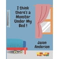 thumbnail image 1 of I Think There's a Monster Under My Bed!, (Paperback), 1 of 1