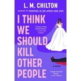 thumbnail image 1 of I Think We Should Kill Other People, (Paperback), 1 of 1