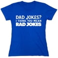 thumbnail image 1 of I Think You Mean Rad Jokes Sarcastic Humor Novelty Funny Women's Casual Tees, 1 of 3