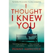 I Thought I Knew You The Most Thought-provoking and Compelling Read of the Year, Paperback
