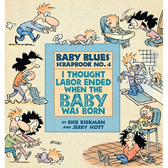 Pre-Owned I Thought Labor Ended When the Baby Was Born (Paperback) 0836217446 9780836217445