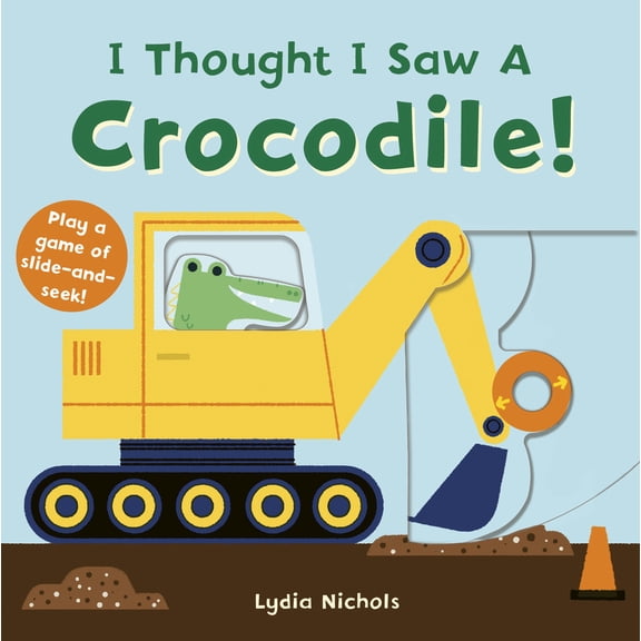 Pre-Owned I Thought I Saw a Crocodile! (Board book) 1536215422 9781536215427