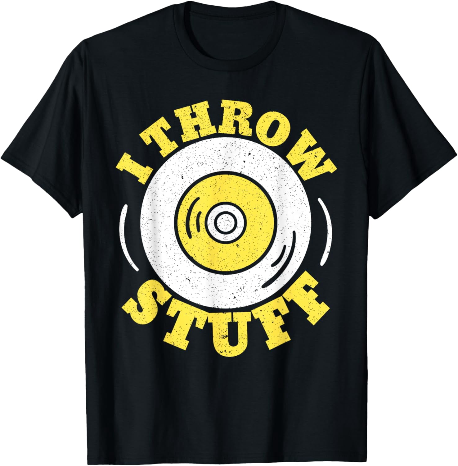 Throw Stuff I Throw Stuff Athlete Sport Track And Field Discus Throw Funny Creative ...