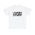 I Throw Stuff Shot Put Athlete Throwing Discus Track Field shirt