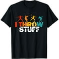 thumbnail image 1 of I Throw Stuff Shot Put Athlete Throwing Funny Creative Graphic T-Shirt, 1 of 3
