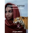 thumbnail image 1 of I Tigerns KÃ¤ftar: En kort roman med starkt budskap, (Paperback), 1 of 1