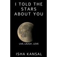 thumbnail image 1 of I Told The Stars About You, (Paperback), 1 of 1