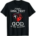 thumbnail image 1 of I Took A DNA Test And God Is My Father Christian T-ShirtMen and women, White Black T-shirt, size: Extra large S-1045XL, 1 of 4