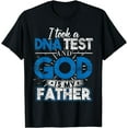 thumbnail image 1 of I Took A DNA Test And God Is My Father T-Shirt, 1 of 4