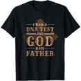 thumbnail image 1 of I Took A Dna Test And God Is My Father, Christianity Quote T-Shirt, 1 of 4