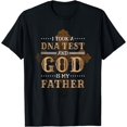 I Took A Dna Test And God Is My Father, Christianity Quote T-Shirt ...