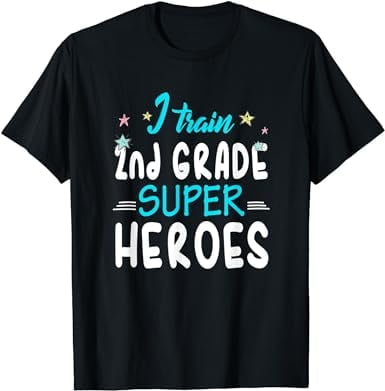 I Train 2nd Grade Super Heroes Teacher Team Gift T Shirt I Train 2nd Grade Super Heroes Teacher Team Gift T Shirt