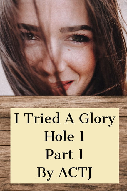 I Tried a Glory Hole 1 Part 1 (Paperback) image