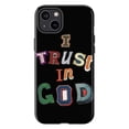 thumbnail image 1 of I Trust in God Phone Case, Colorful Inspirational Typography iPhone Cover, Faith Based Motivational Protective Case for iPhone 16 15 14 13 12 11 Pro Plus Mini, 1 of 6