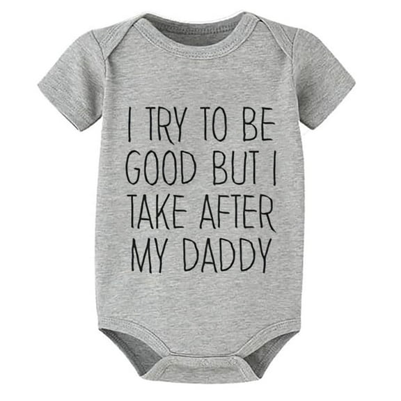 I Try To Be Good But Take After My Daddy Newborn Onsie Short Sleeve Neutral Romper White Baby Girl Romper 3-6 Months