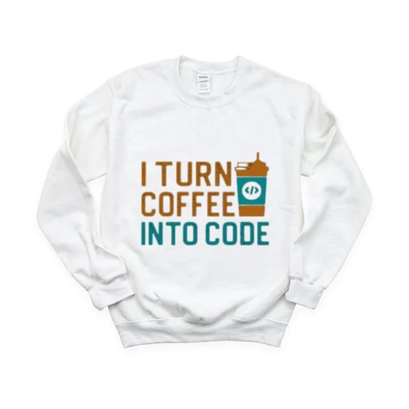 I Turn Coffee Into Code Funny Programmer Developer Geek Sweatshirt, for men & women, up to size 5XL