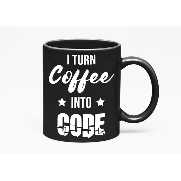 I Turn Coffee into Code Coffee & Tea Giftable Mug, Software Engineer, Black 11oz Ceramic Mug