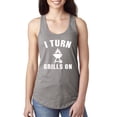thumbnail image 1 of I Turn Grills On Pop Culture Ladies Racerback Tank Top, Heather Grey, Medium, 1 of 3