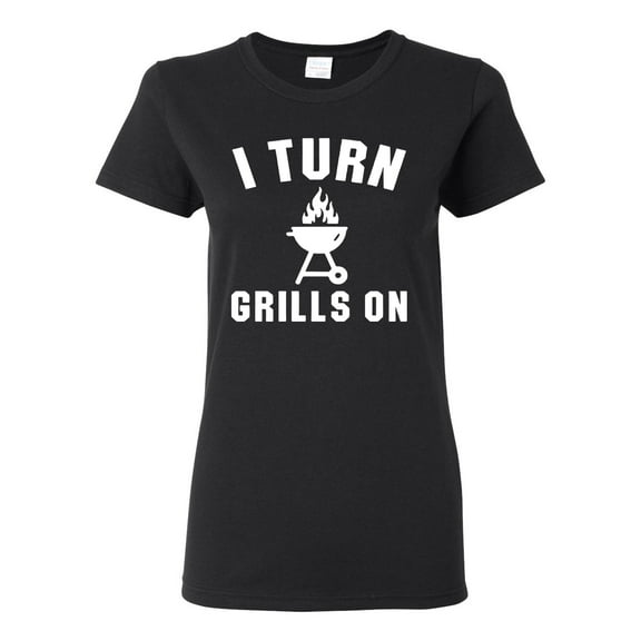 I Turn Grills On Pop Culture Womens Graphic T-Shirt, Black, 3XL