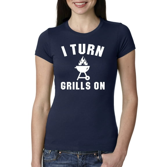 I Turn Grills On Pop Culture Womens Slim Fit Junior Tee, Navy, 2XL