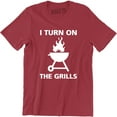 thumbnail image 1 of I Turn On The Grills Men Funny Grilling Cooking Cook Chef BBQ Camp T-Shirt, 1 of 4