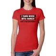 thumbnail image 1 of I Turn Woods Into Things Superpower Woodworker Pop Culture Womens Slim Fit Junior Tee, Red, X-Large, 1 of 3
