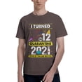 thumbnail image 1 of I Turned 12 In Quarantine 2021 12 Years Old Men'S Basic Short Sleeve T-Shirt Coffee 5x-Large, 1 of 5