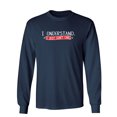 thumbnail image 1 of I Understand I Just Don't Care Sarcastic Novelty Gift Idea Adult Humor Funny Men's Long Sleeve Shirts, 1 of 3