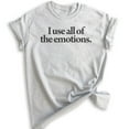 thumbnail image 1 of I Use All Of The Emotions T-shirt, Unisex Women's Men's Shirt, Crazy Girl Shirt, Girlfriend Shirt, Heather Ash, Large, 1 of 6