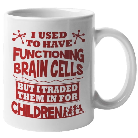 I Used To Have Functioning Brain Cells. Funny Parenting Saying Coffee & Tea Mug For Mom, Mama, Mommy, Mum, Dad, Daddy, Pop Or Parent, Wife Or Wifey, Husband Or Hubby, And New Parents (11oz)