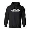 thumbnail image 1 of I Used To Be A People Person Sarcastic Novelty Gift Idea Adult Humor Funny Men's Hoodies, 1 of 2