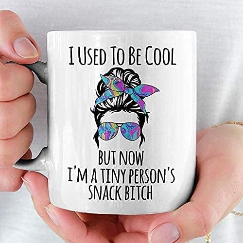 I Used To Be Cool But Now I'm A Tiny Person's Snack Funny Coffee Mug Mother's Day Gift For Mom Wife Daughter In Law 11oz White Tea Cup