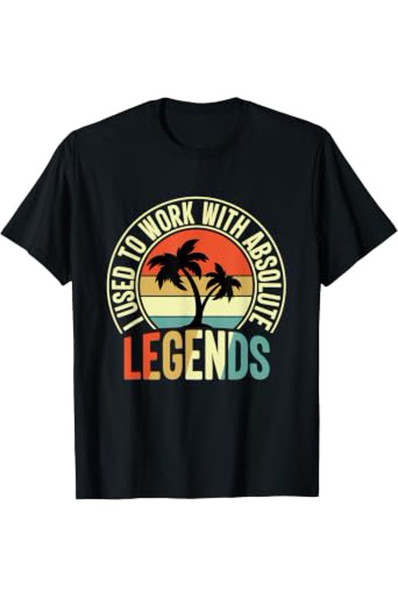 I Used To Work With Absolute Legends Outfit T-Shirt, Size S-5XL