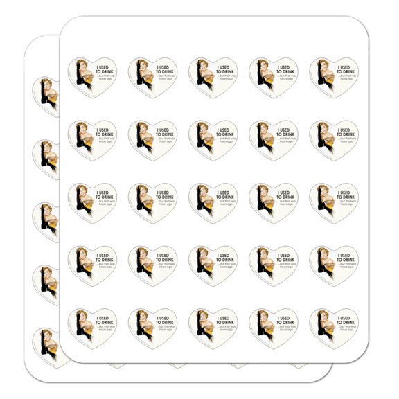 I Used to Drink but That was Hours Ago Funny Humor Heart Shaped Planner Calendar Scrapbook Craft Stickers