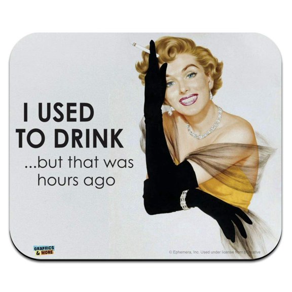 I Used to Drink but That was Hours Ago Funny Humor Low Profile Thin Mouse Pad Mousepad