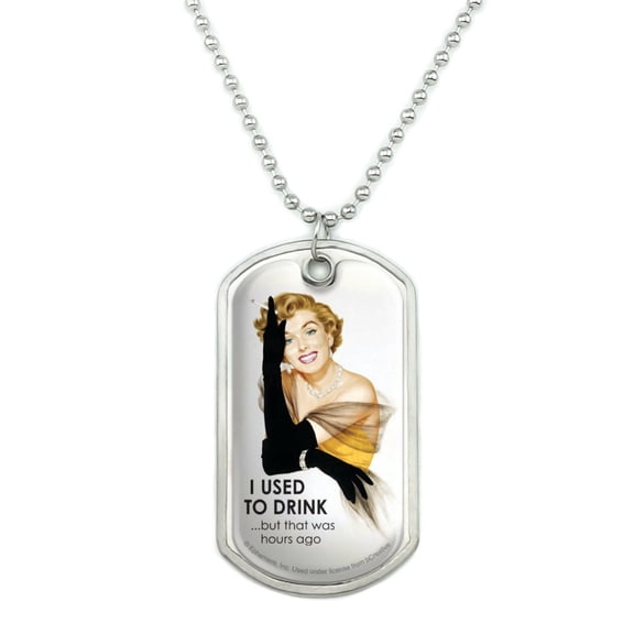 I Used to Drink but that Was Hours Ago Funny Humor Military Dog Tag Pendant Necklace with Chain