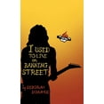 thumbnail image 1 of I Used to Live on Banning Street, (Hardcover), 1 of 1