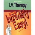 thumbnail image 1 of Pre-Owned I.V. Therapy Made Incredibly Easy! (Paperback) 0874349583 9780874349580, 1 of 1