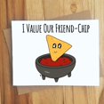 thumbnail image 1 of I Value Our Friend-Chip Greeting Card – Cute Chip and Salsa Design – Perfect for Friends, Birthdays, or Appreciation – Blank Inside with Envelope Included, 1 of 2