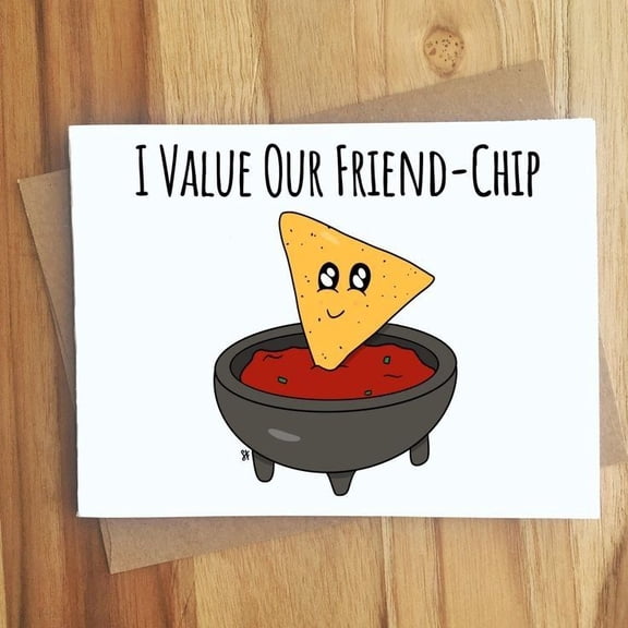 I Value Our Friend-Chip Greeting Card Cute Chip and Salsa Design Perfect for Friends, Birthdays, or Appreciation Blank Inside with Envelope Included