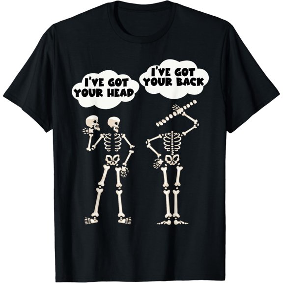 I Ve Got Your Back I Ve Got Your Head Pun T-Shirt
