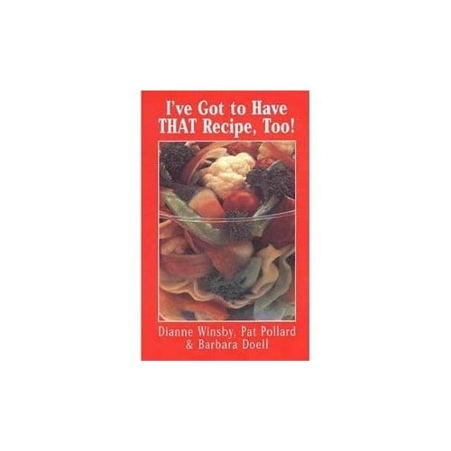 Pre-Owned I'Ve Got to Have That Recipe, Too Paperback