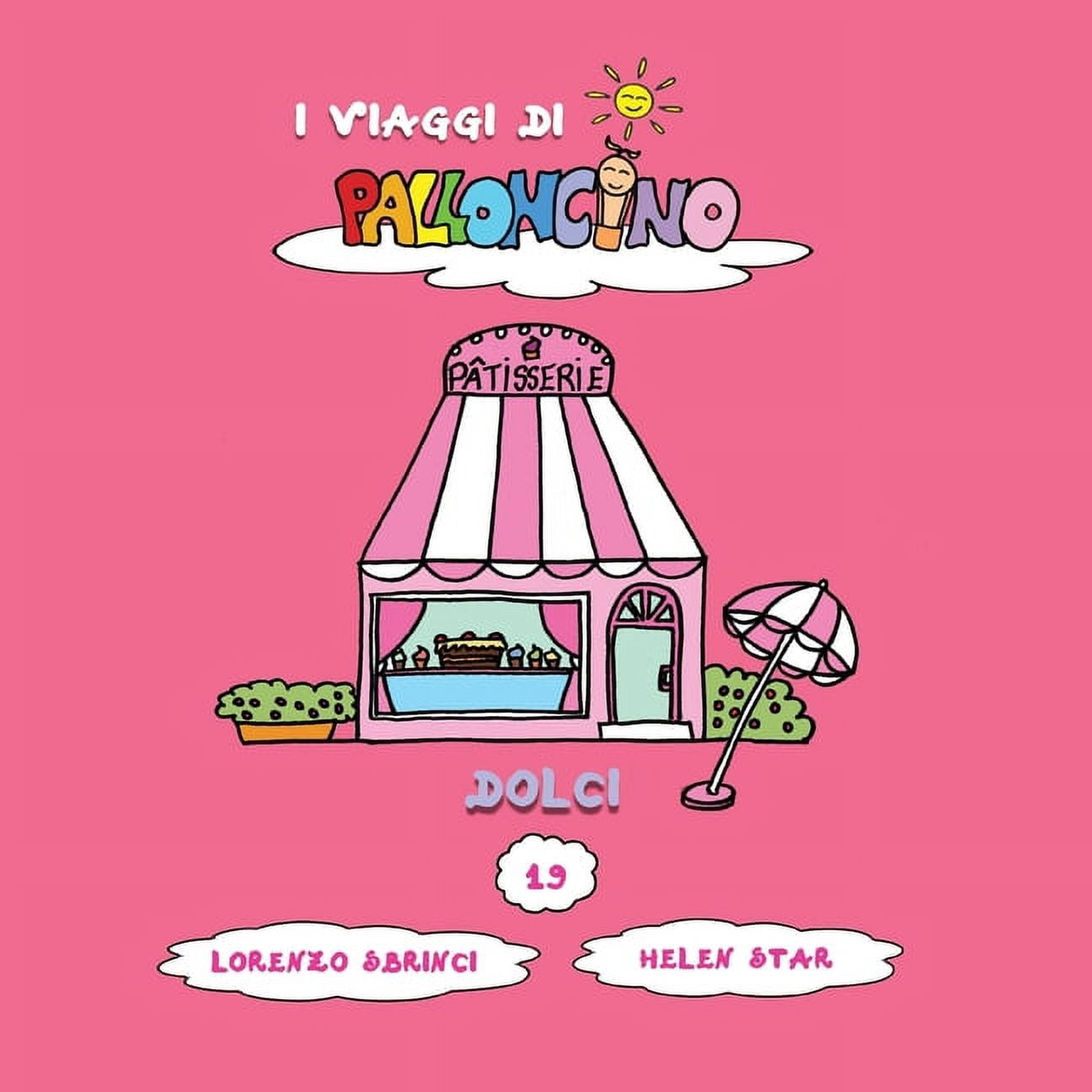 I Viaggi Di Palloncino Dolci, Book 19, (Paperback)