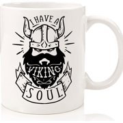 I Have A Viking Soul Printed Mug Gift For Him, Christmas Gift, Birthday Gift, Fun Gift, Fun Mug, Dad Gift, Brother Gift, Friend Gift, Ceramic Novelty Coffee Mugs 11oz, 15oz Mug, Tea Cup,