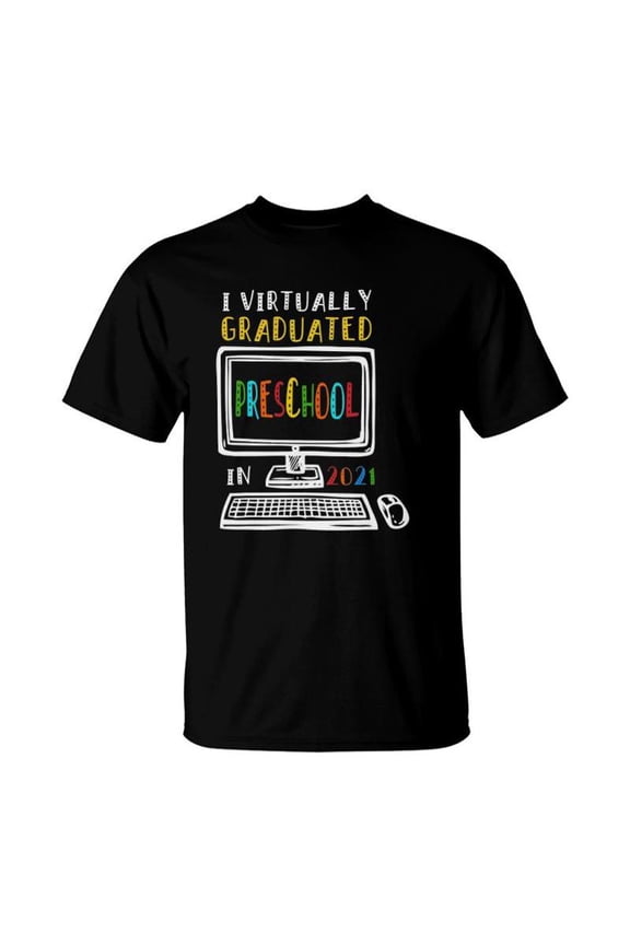 I Virtually Graduated Preschool Class 2021 Graduation TShirt