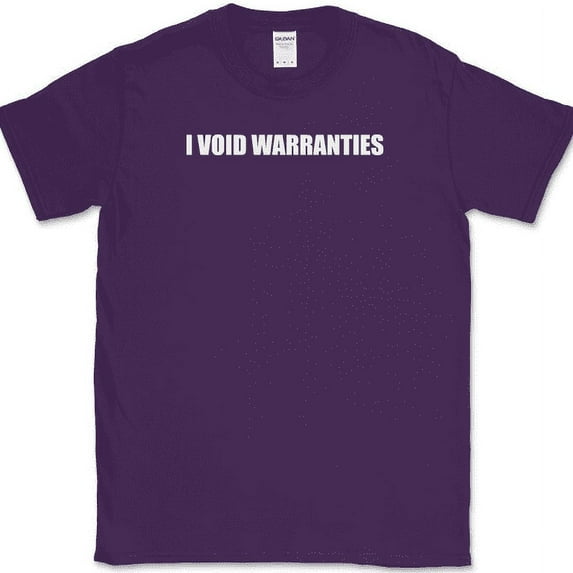 I Void Warranties T-Shirt Funny Item Breaking Humor Sarcastic Novelty Text Tee - Purple, XL