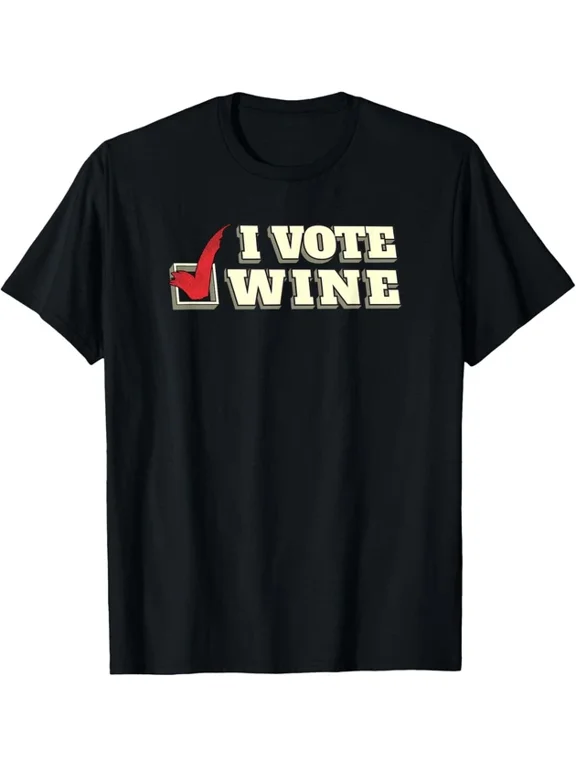 I Vote Wine Funny Election Shirt