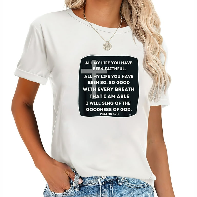 I Will Sing of the Goodness of God Worship Shirt I Will Sing of the Goodness of God Worship Shirt