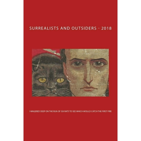 I Wagered Deep On The Run Of Six Rats To See Which Would Catch The First Fire (Paperback)